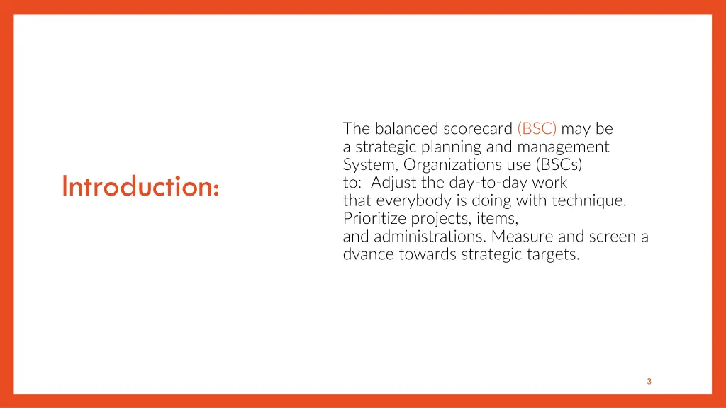 the balanced scorecard bsc may be a strategic