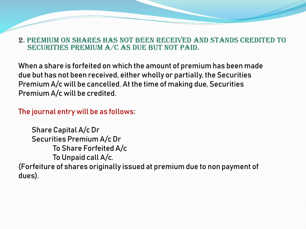 2 premium on shares has not been received