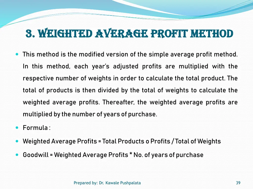 3 weighted average profit method 3 weighted