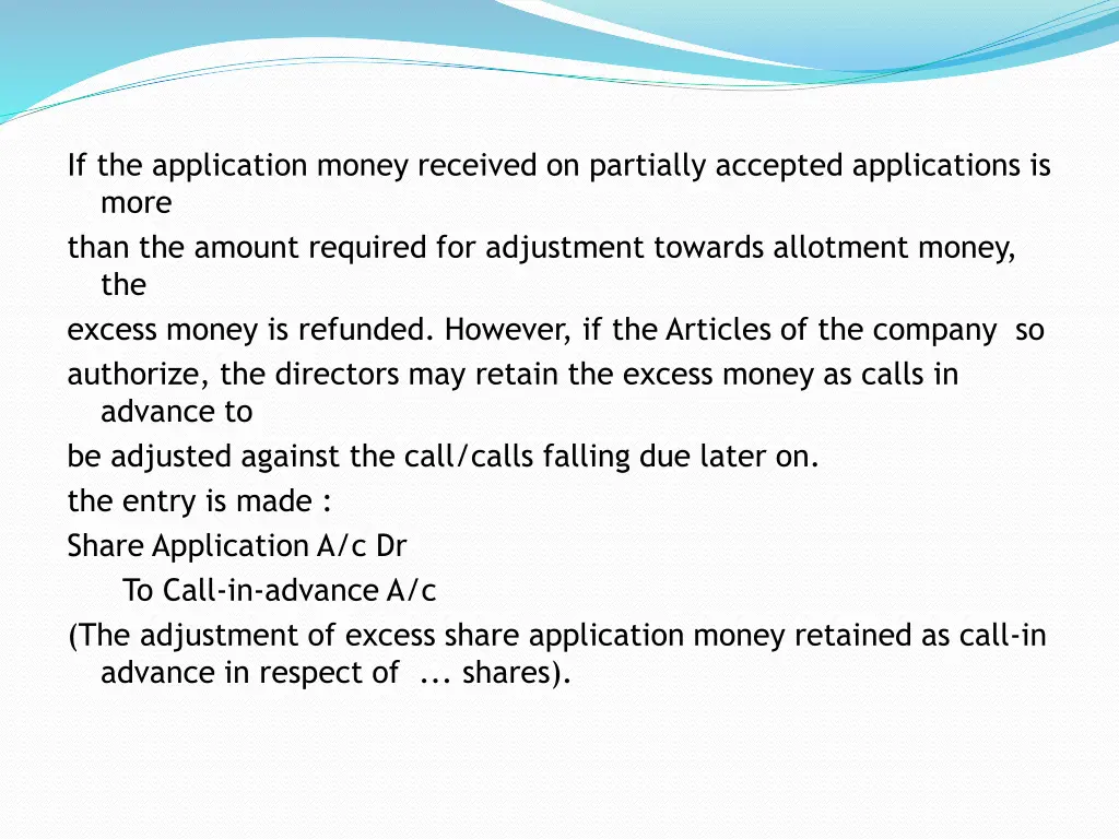if the application money received on partially 1