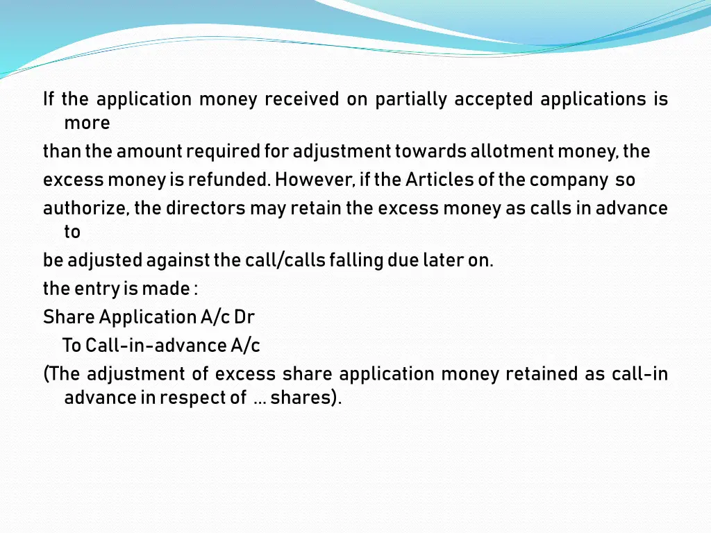 if the application money received on partially
