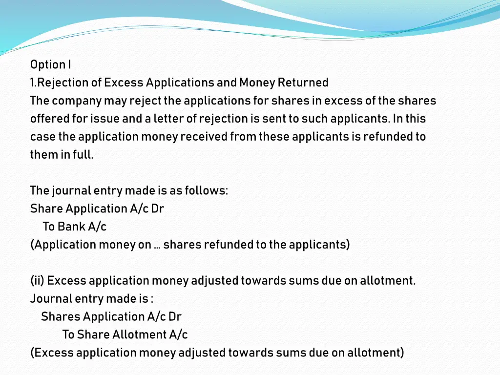 option i 1 rejection of excess applications