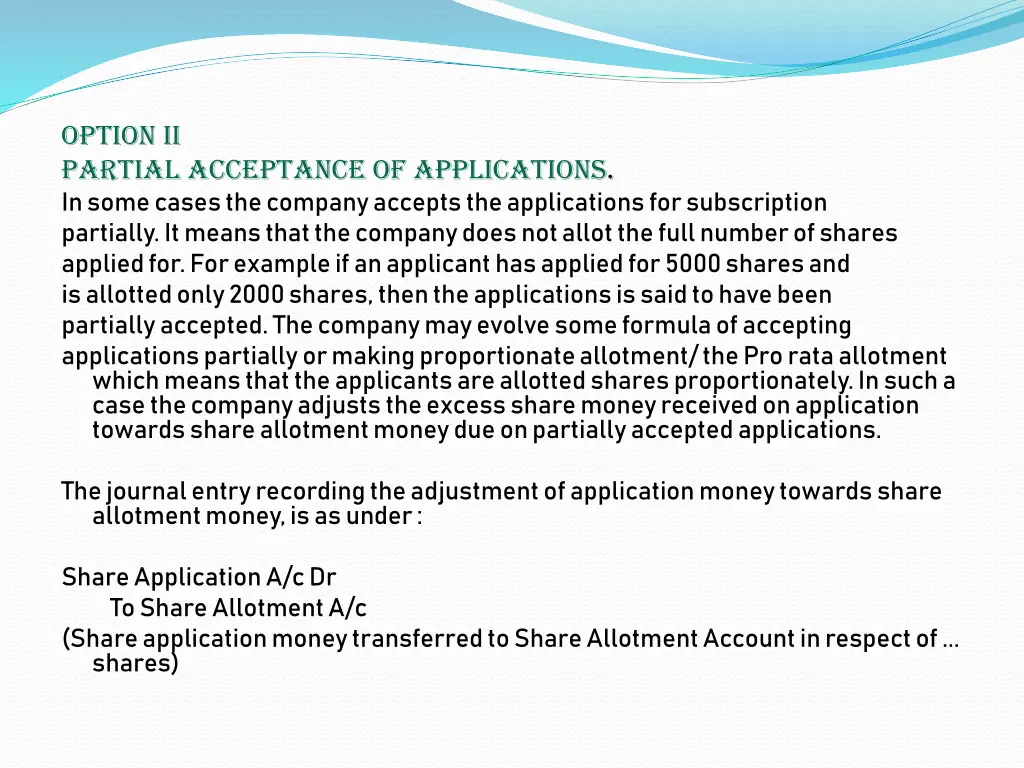 option ii partial acceptance of applications