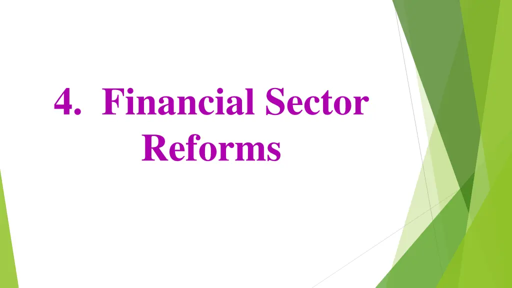 4 financial sector reforms