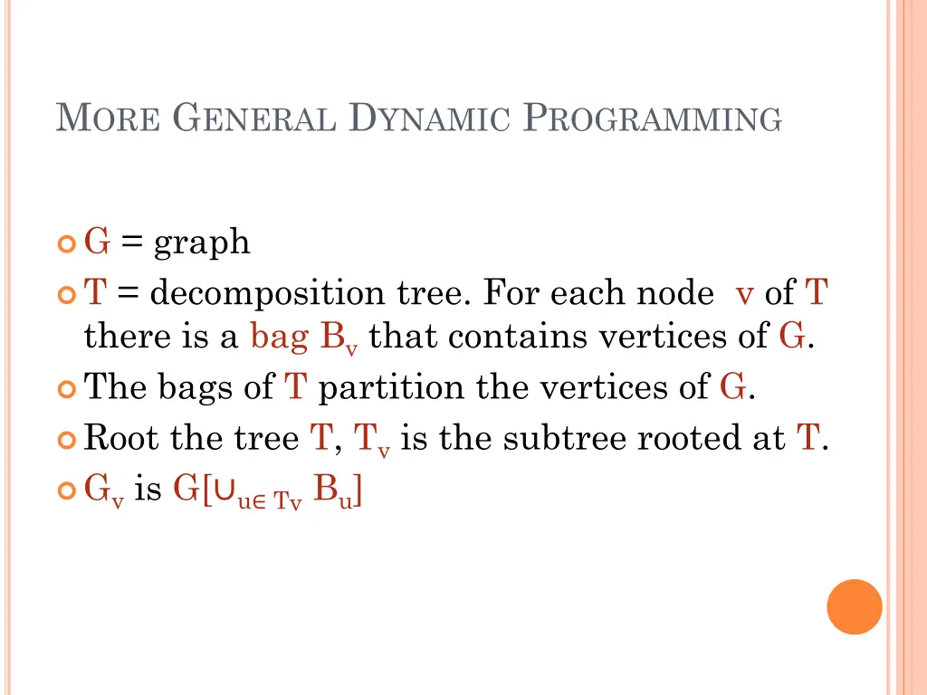 m ore g eneral d ynamic p rogramming