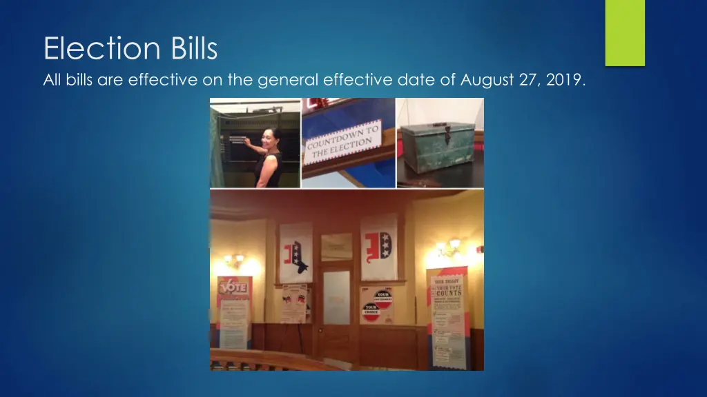 election bills all bills are effective