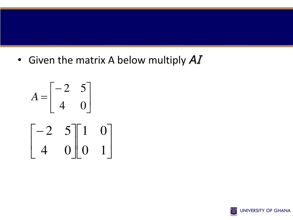 given the matrix a below multiply a i