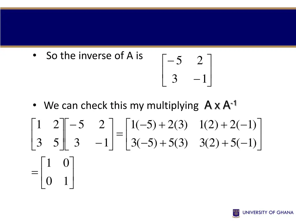 so the inverse of a is
