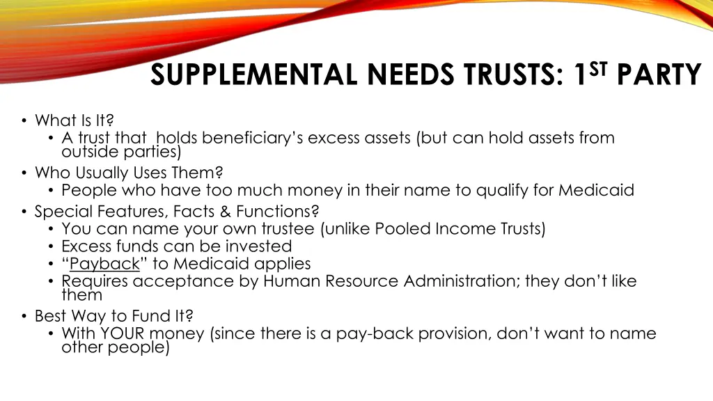 supplemental needs trusts 1 st party