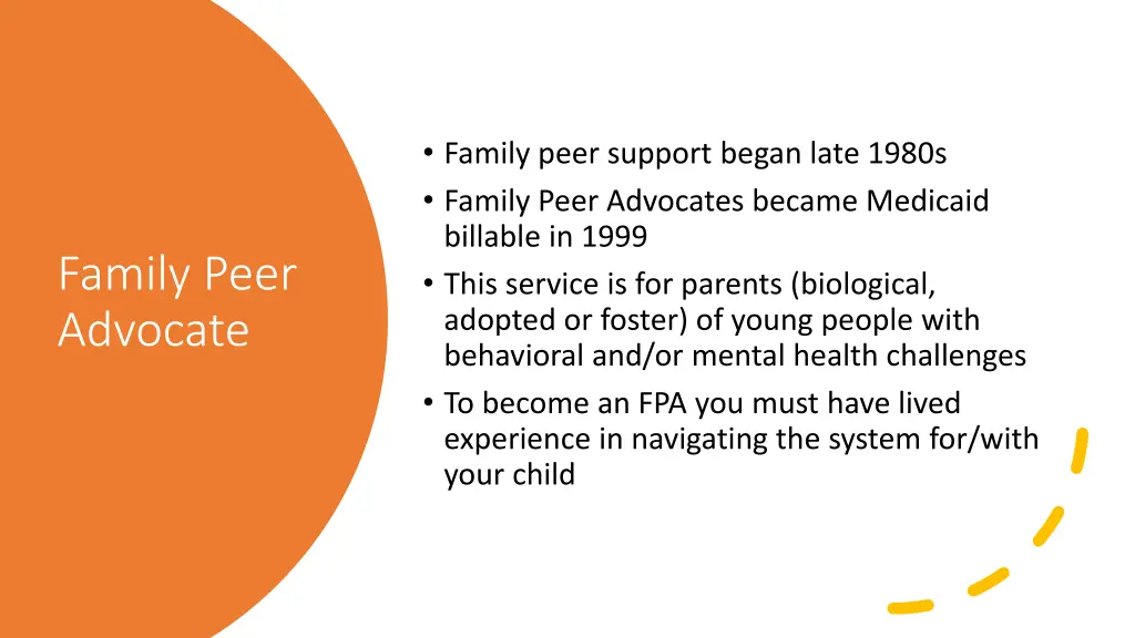 family peer support began late 1980s family peer