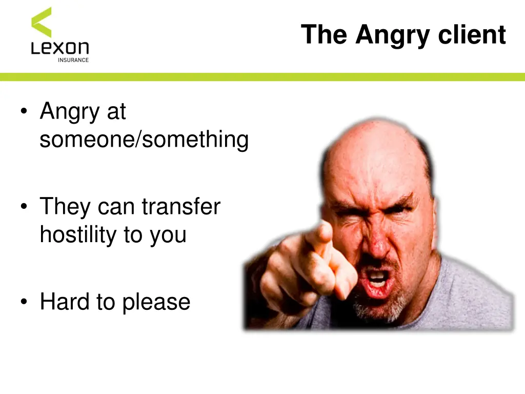 the angry client