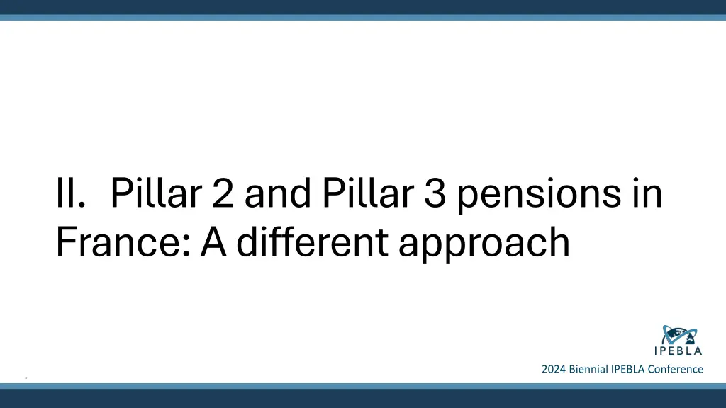 ii pillar 2 and pillar 3 pensions in france