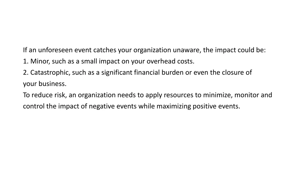 if an unforeseen event catches your organization