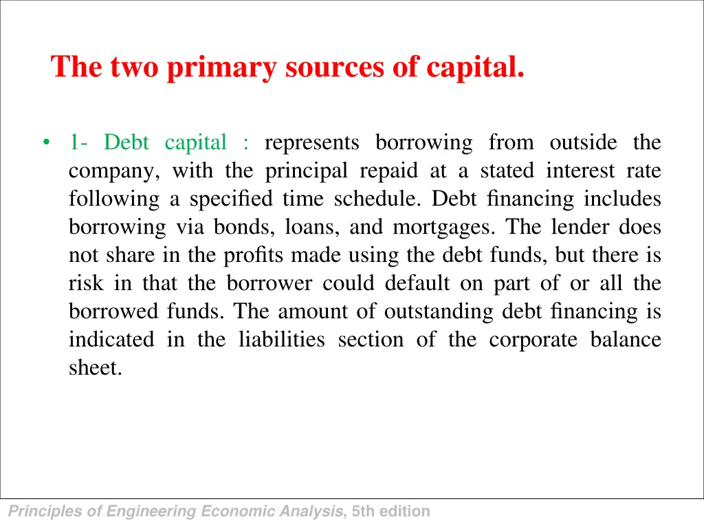 the two primary sources of capital
