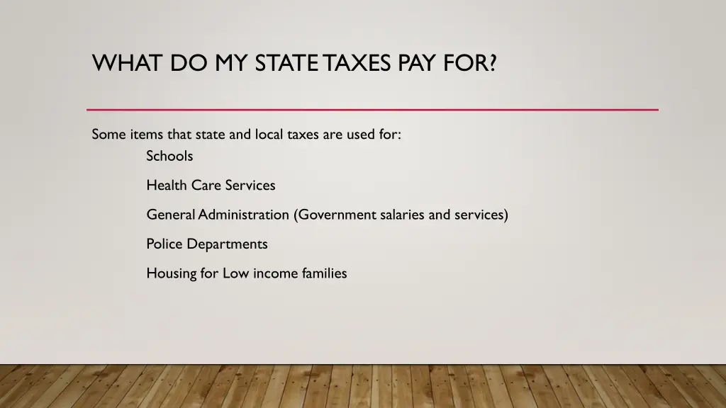 what do my state taxes pay for