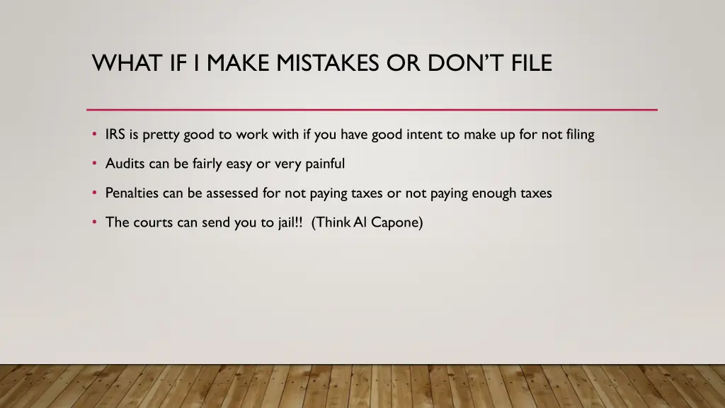 what if i make mistakes or don t file