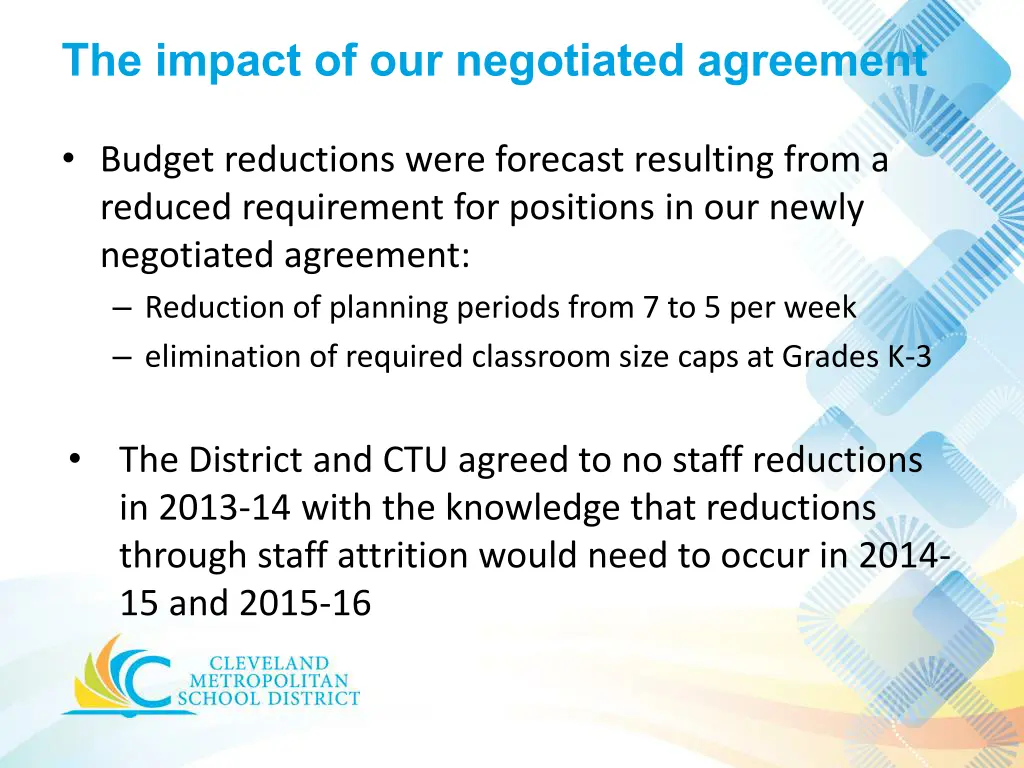 the impact of our negotiated agreement
