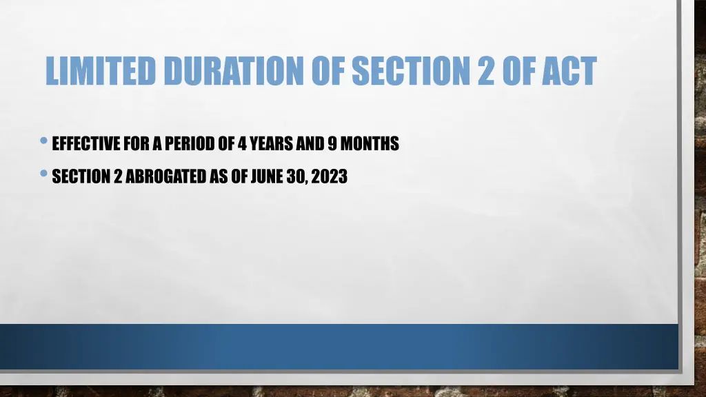 limited duration of section 2 of act