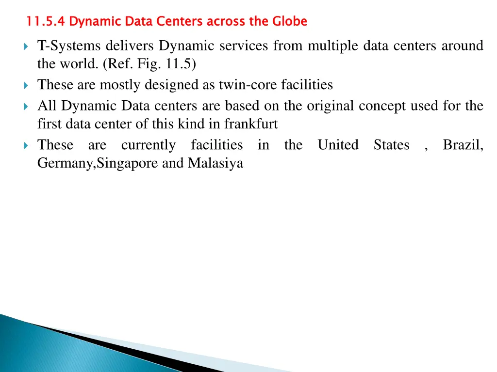 11 5 4 dynamic data centers across the globe