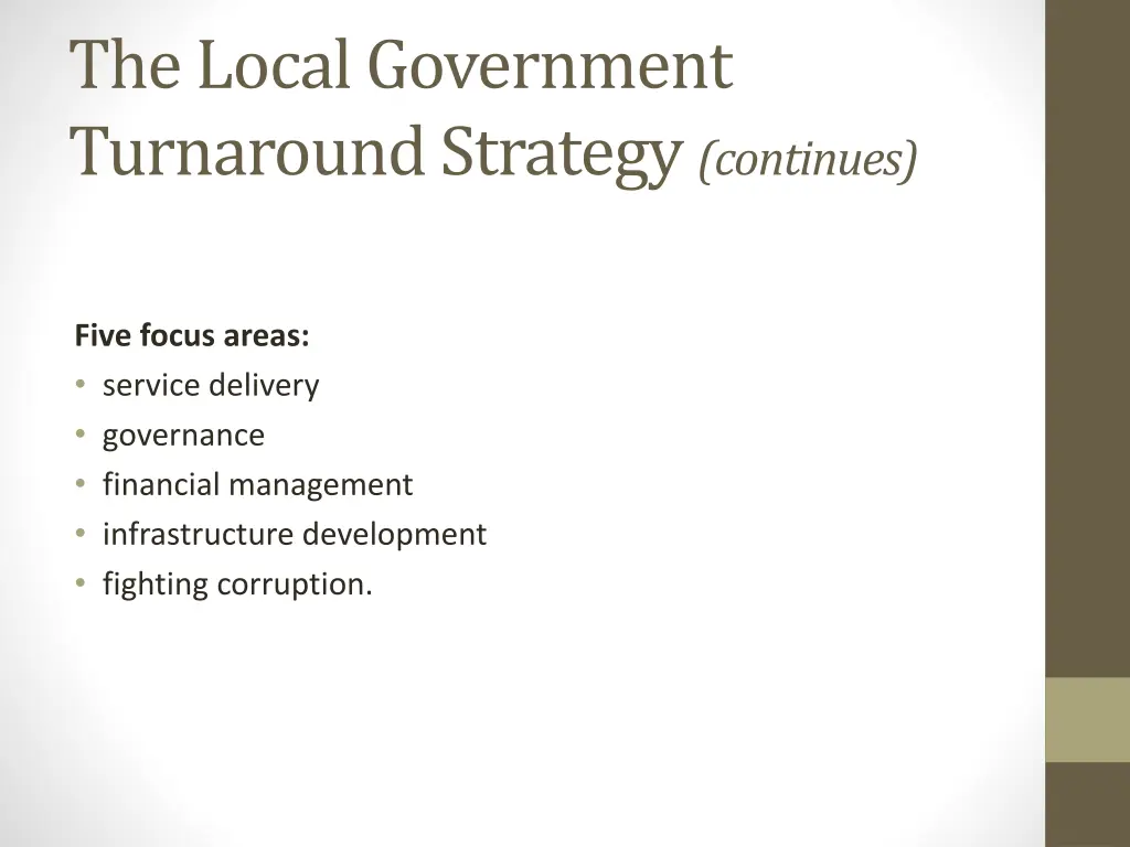 the local government turnaround strategy continues