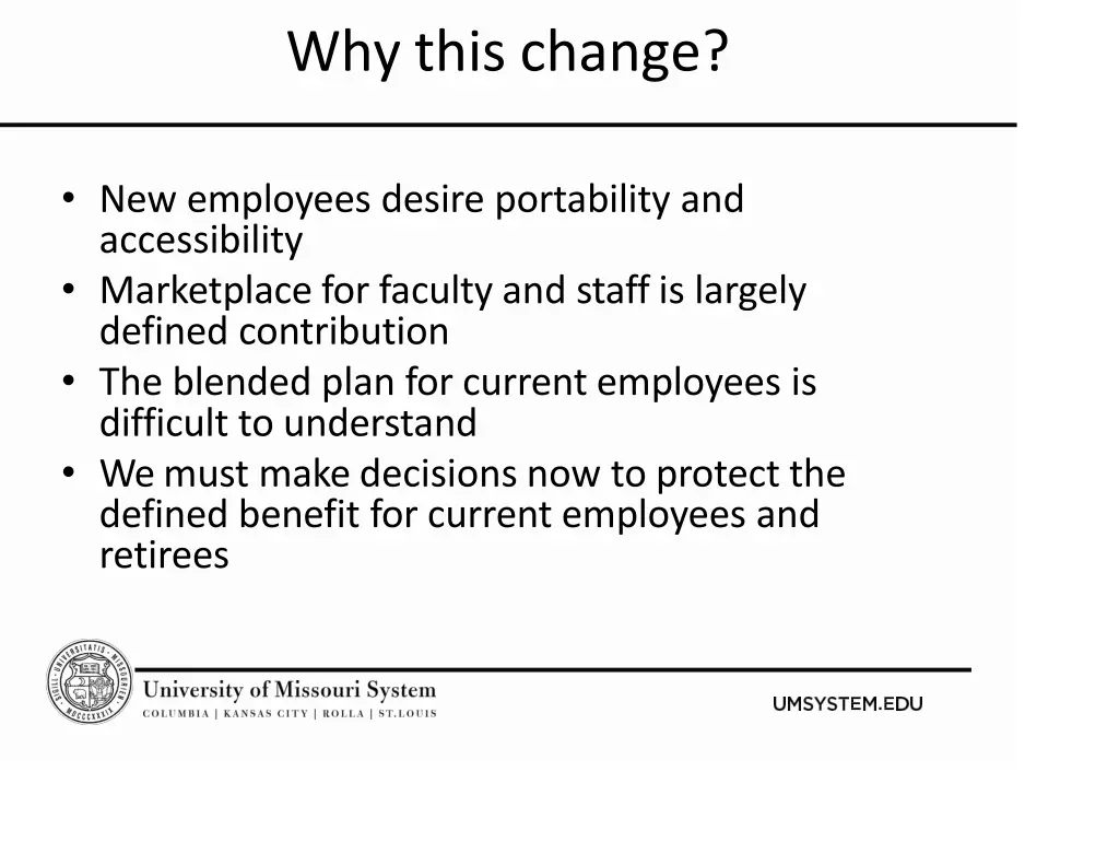 why this change