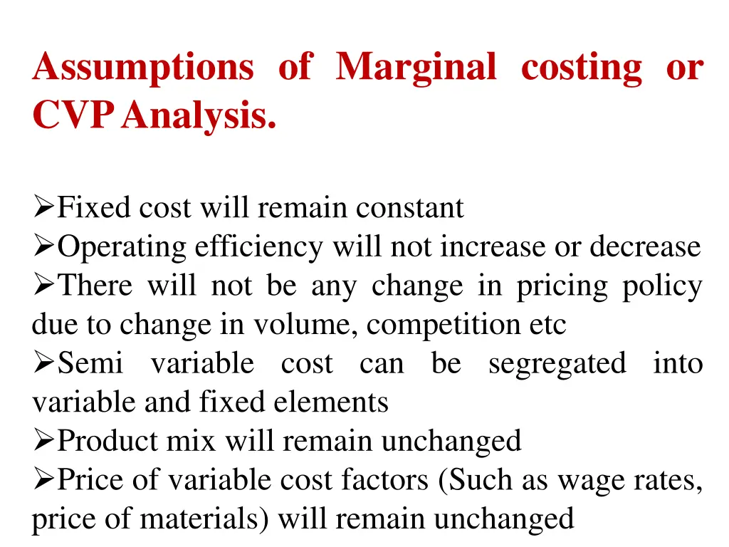 assumptions of marginal costing or cvp analysis
