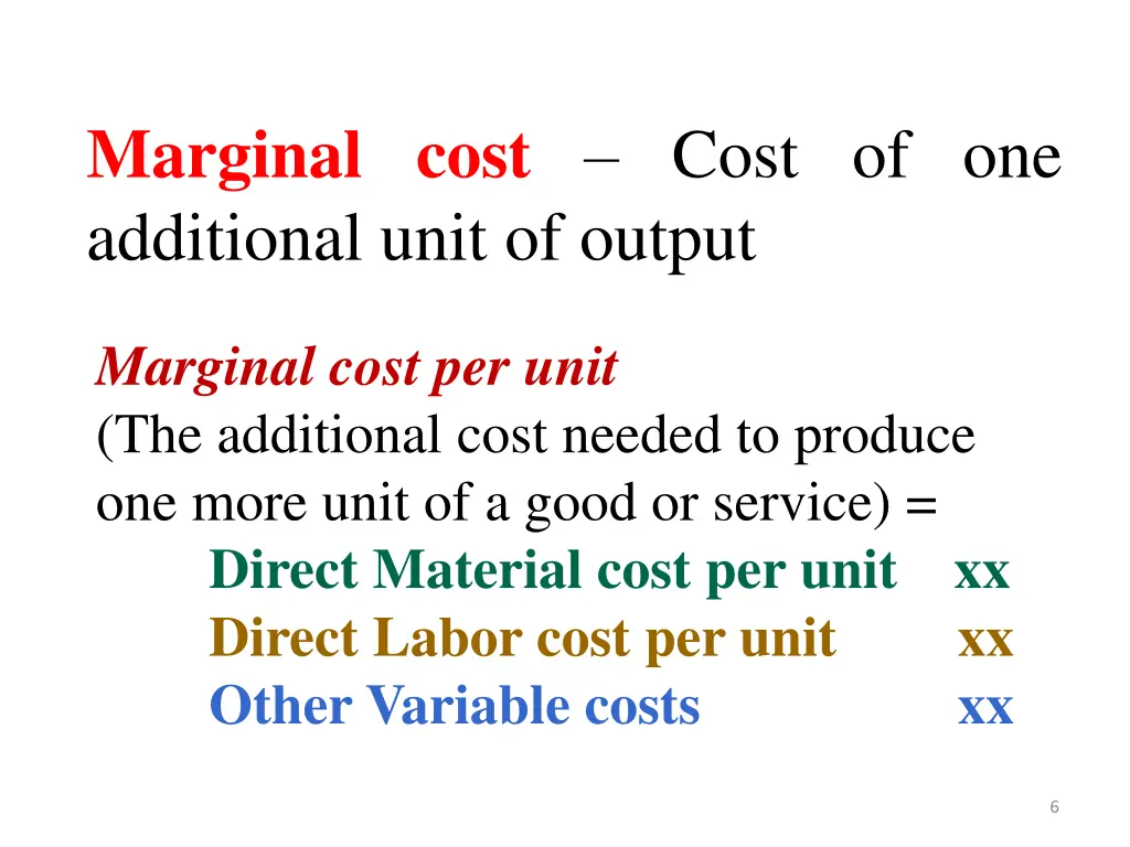 marginal cost cost of one additional unit