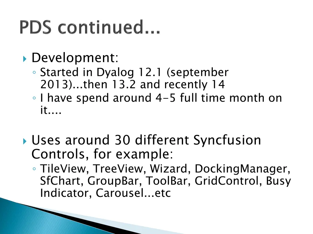 development started in dyalog 12 1 september 2013