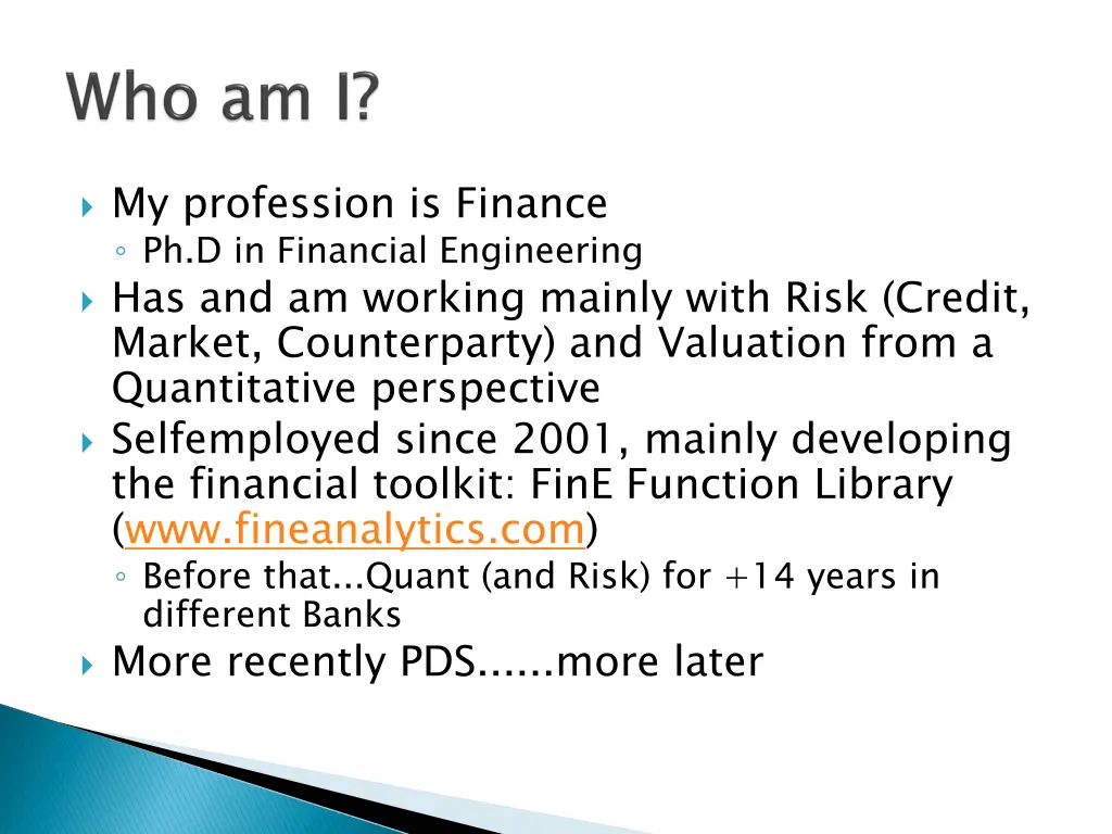 my profession is finance ph d in financial