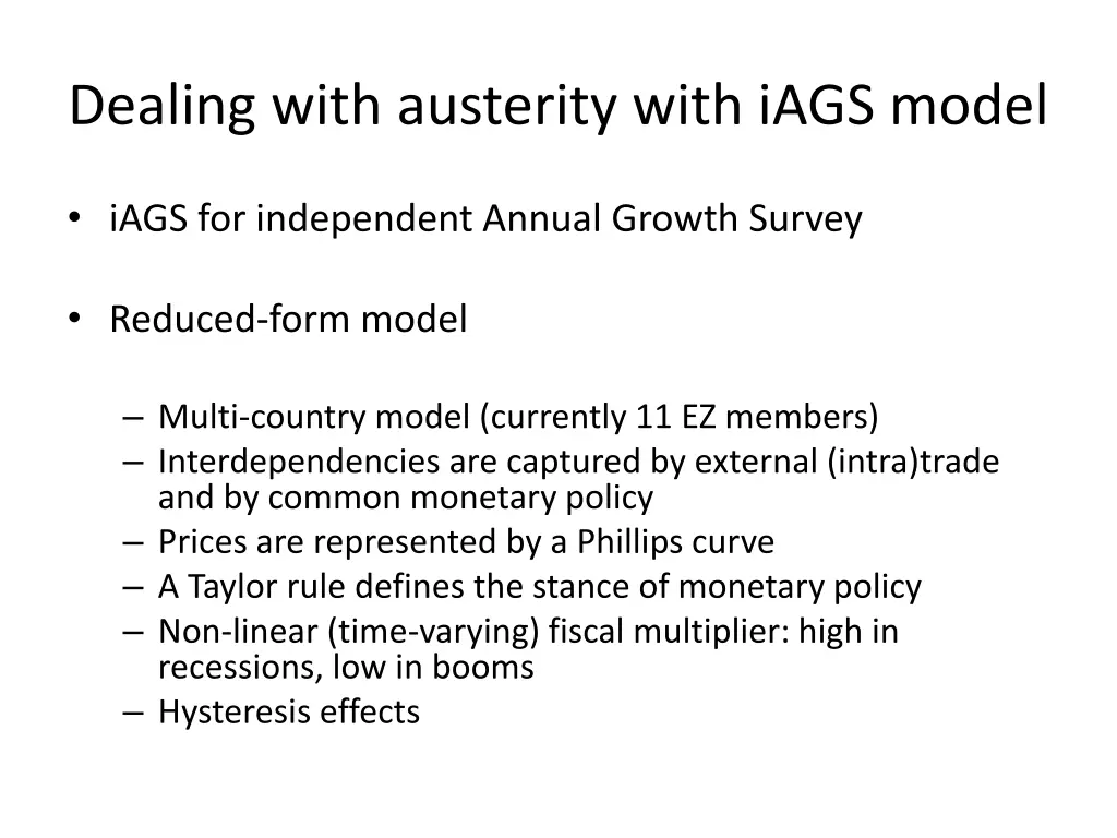 dealing with austerity with iags model