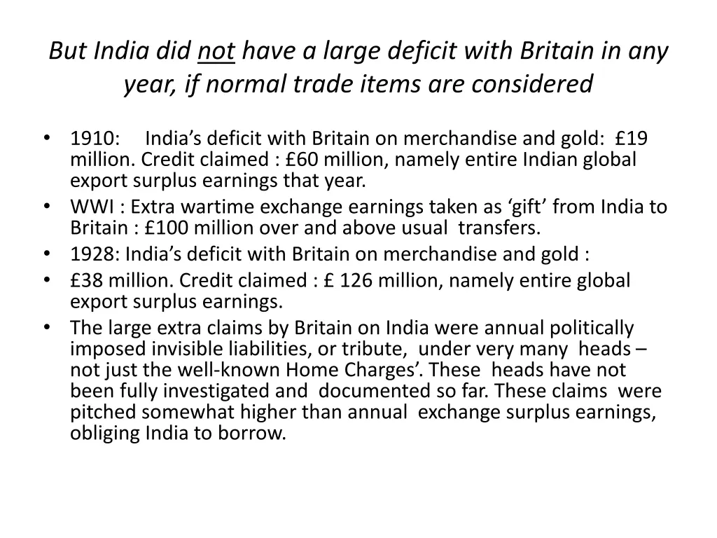but india did not have a large deficit with