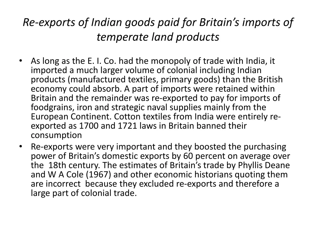 re exports of indian goods paid for britain