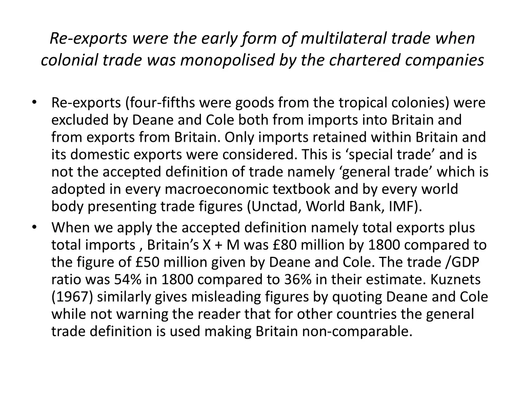 re exports were the early form of multilateral