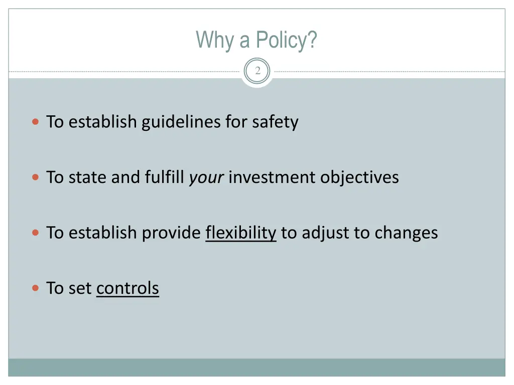 why a policy