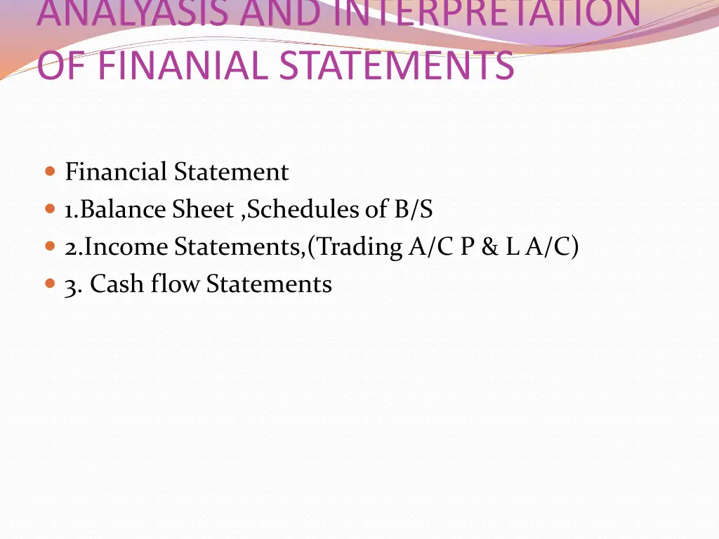 analyasis and interpretation of finanial