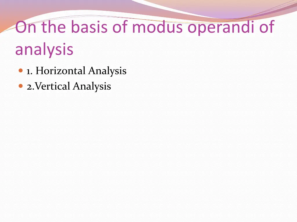 on the basis of modus operandi of analysis