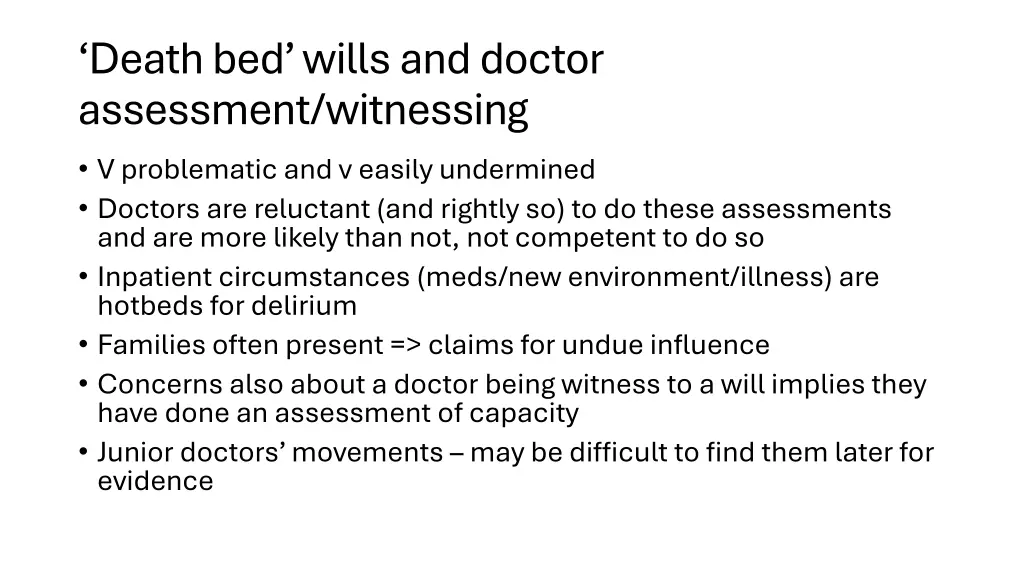 death bed wills and doctor assessment witnessing