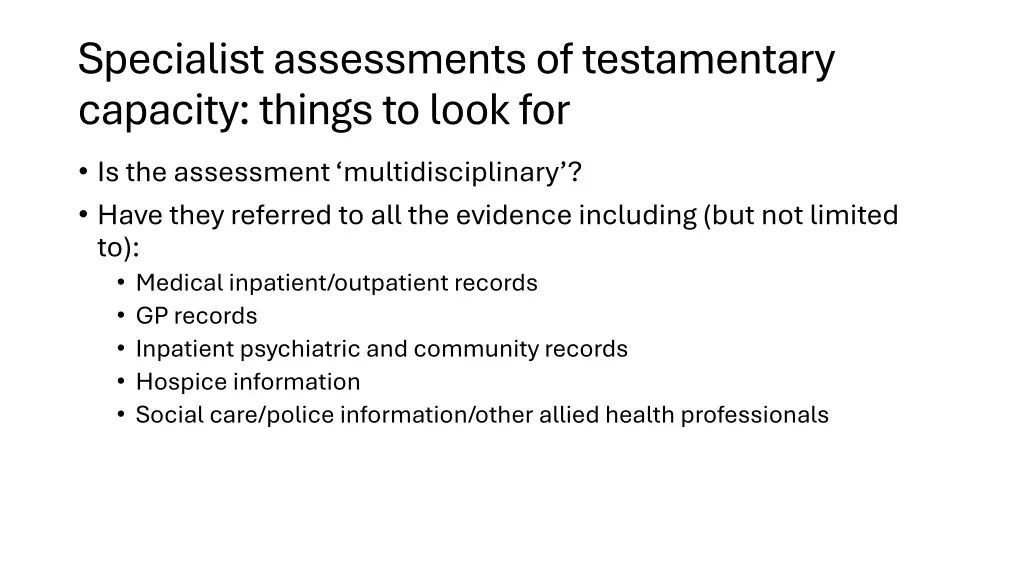 specialist assessments of testamentary capacity