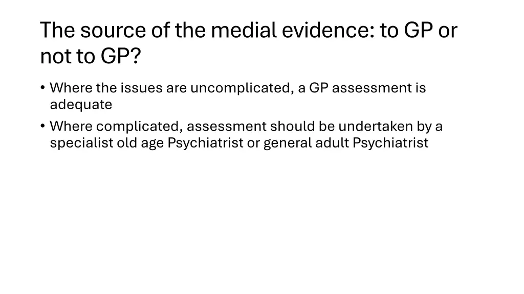 the source of the medial evidence