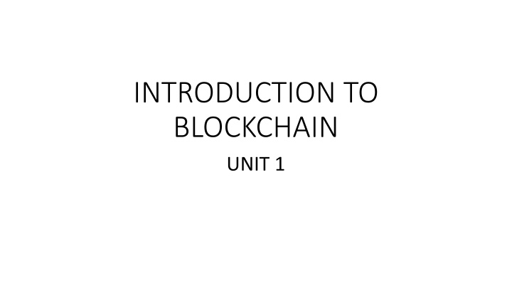 introduction to blockchain unit 1