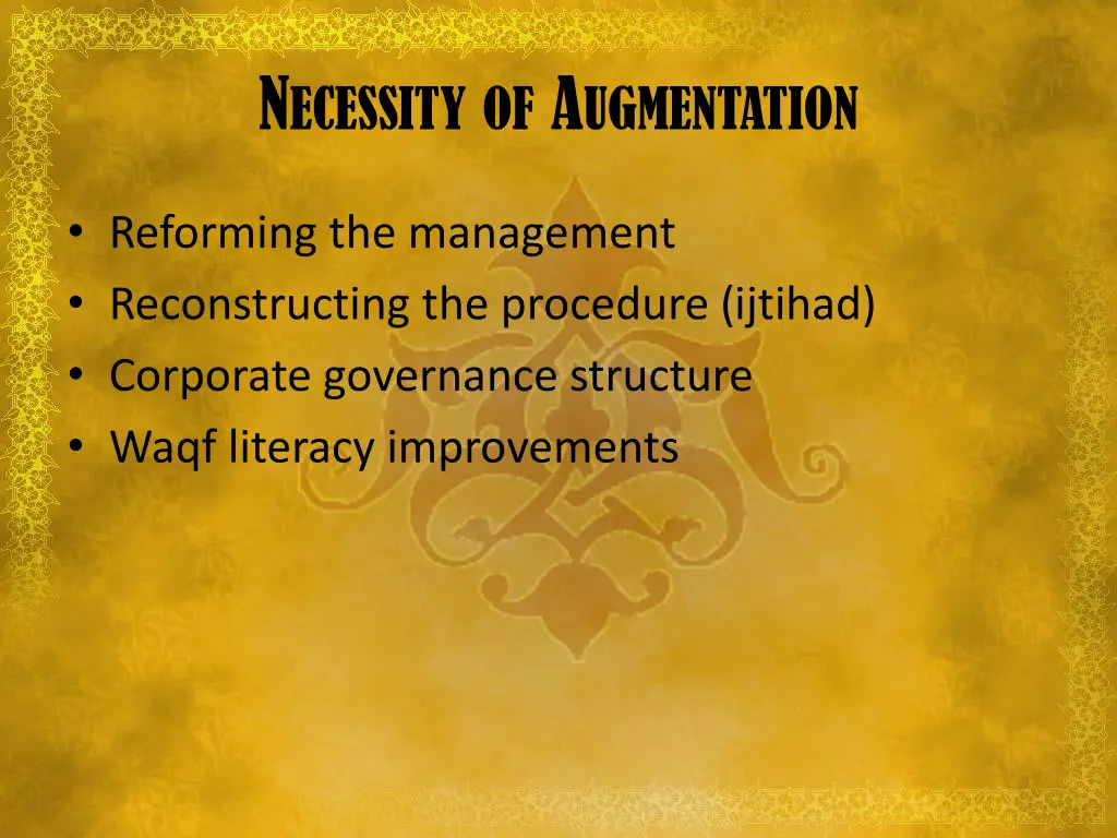 n ecessity of a ugmentation
