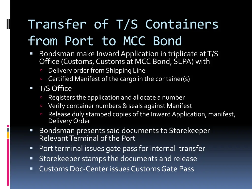 transfer of t s containers from port to mcc bond