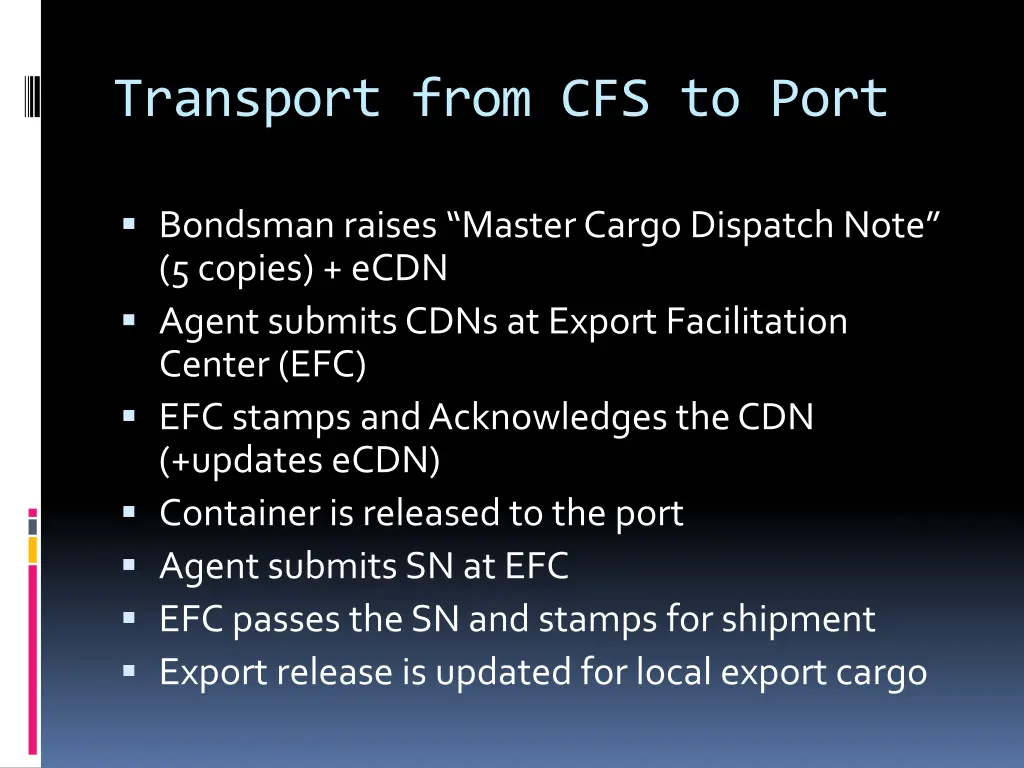 transport from cfs to port
