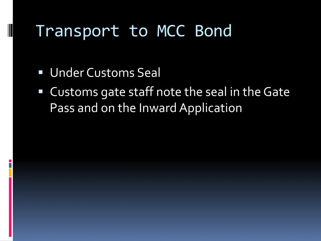 transport to mcc bond