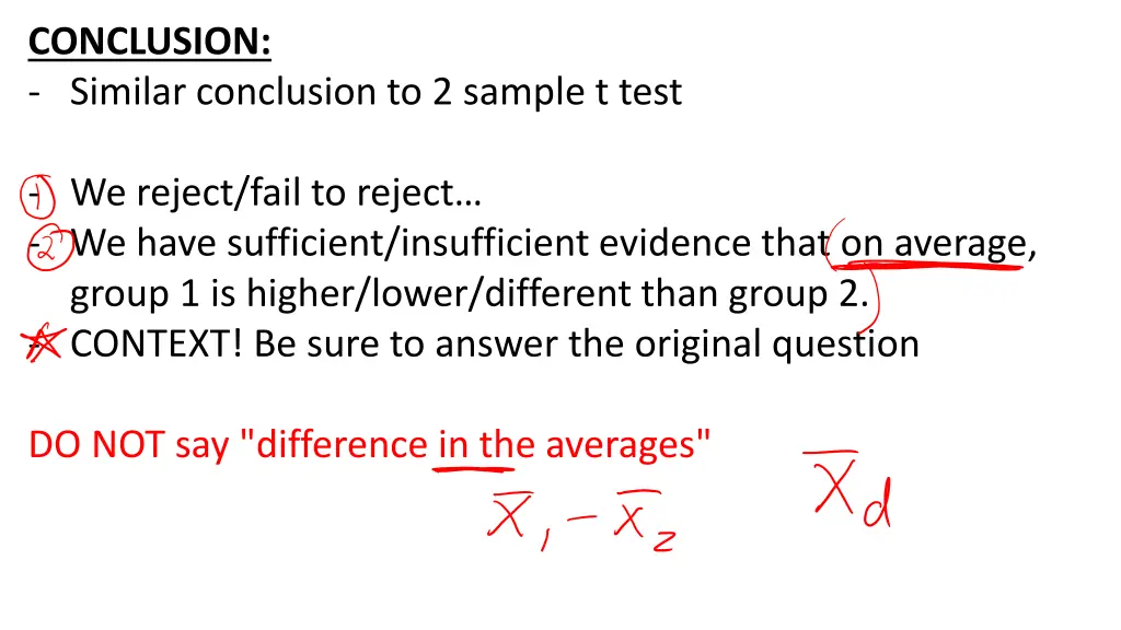 conclusion similar conclusion to 2 sample t test
