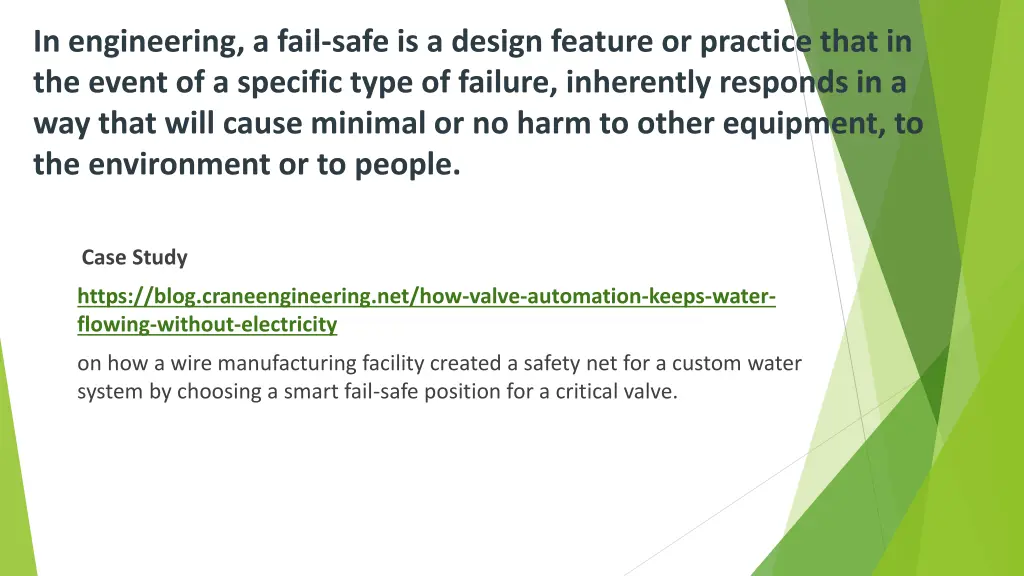 in engineering a fail safe is a design feature