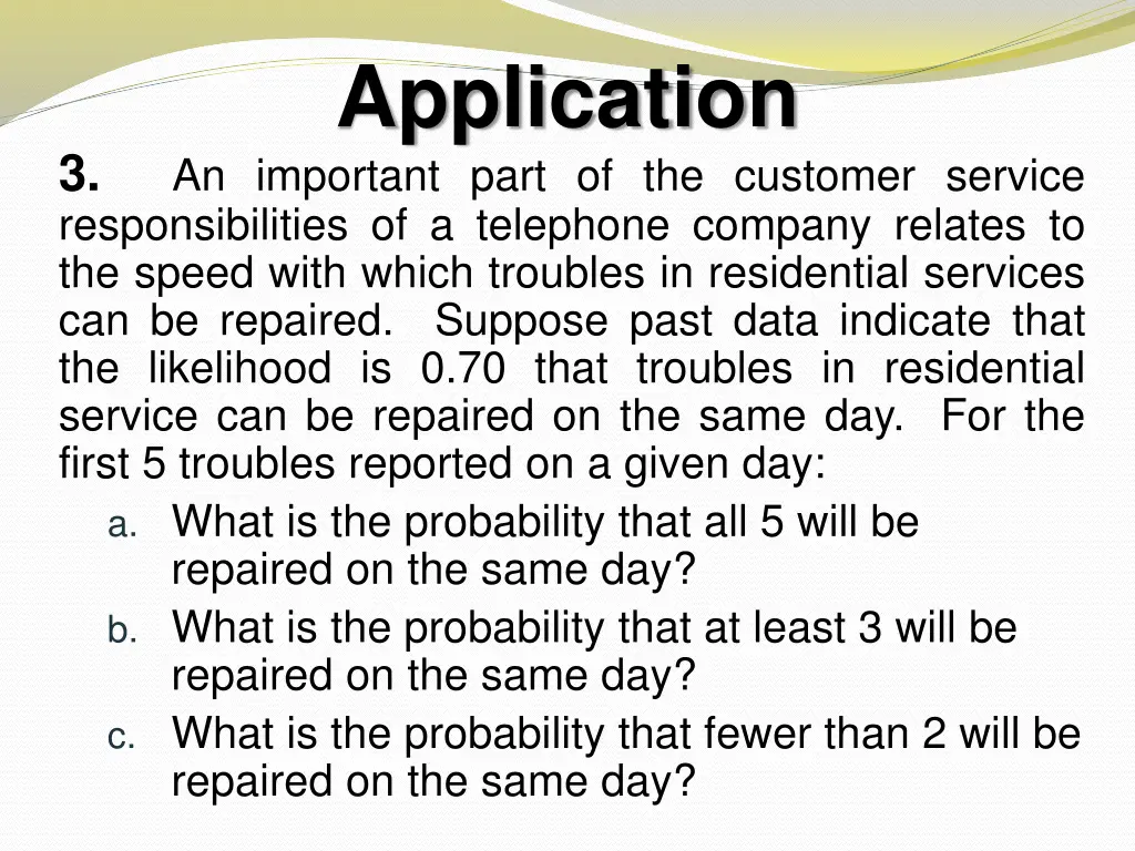 application an important part of the customer