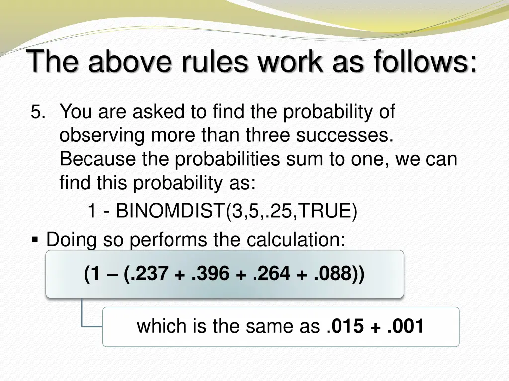 the above rules work as follows 3