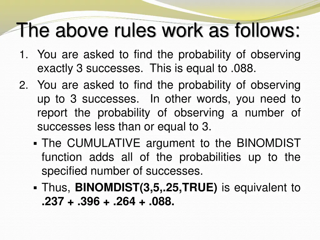 the above rules work as follows