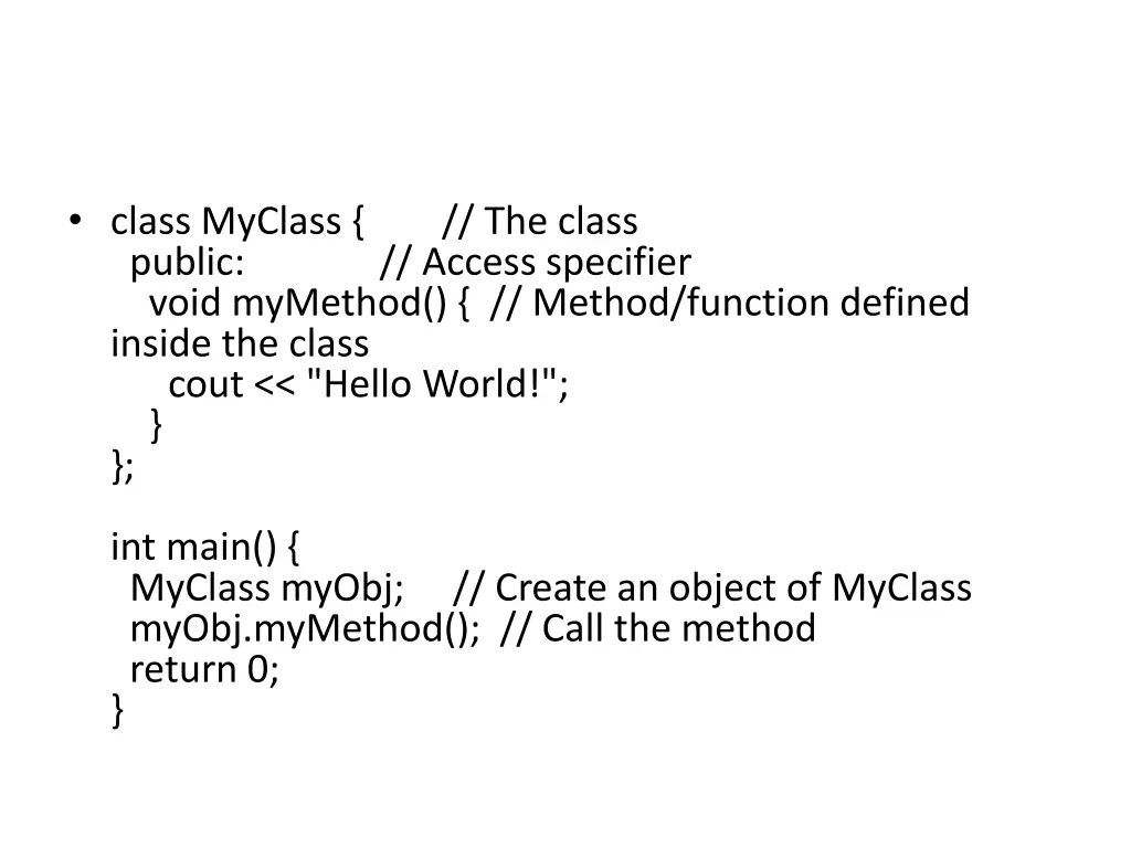 class myclass public void mymethod method